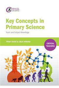 Key Concepts in Primary Science