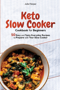 Keto Slow Cooker Cookbook for Beginners