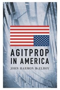 Agitprop in America