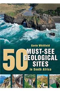50 Must-See Geological Sites in South Africa