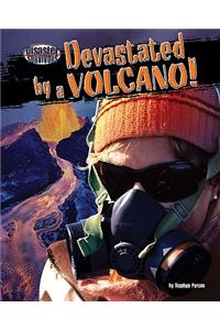 Devastated by a Volcano!