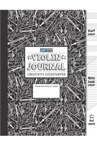 Violin Journal and Creativity Kickstarter (Black): Violin Journal, Violin students, Staff Paper, Manuscript Paper, Notebook Paper For Notes Lyrics and ... Music Method (8.5x11) (80 pages): Volume 7