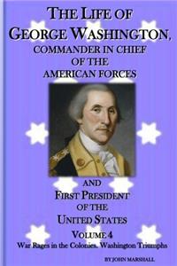 The Life of George Washington: Commander in Chief of the American Forces: Volume 4
