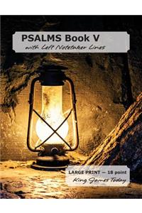 PSALMS Book V with Left Notetaker Lines