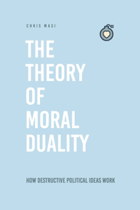 Theory of Moral Duality