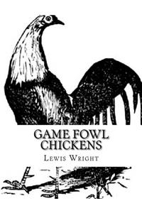 Game Fowl Chickens