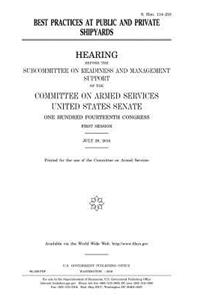 Best practices at public and private shipyards