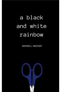 A black and white rainbow