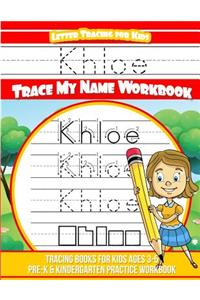 Khloe Letter Tracing for Kids Trace my Name Workbook