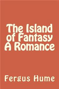 Island of Fantasy A Romance