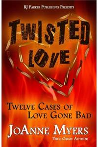 Twisted Love