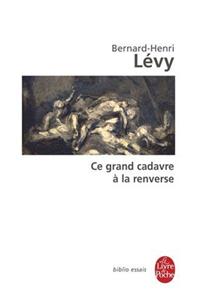 Ce Grand Cadavre a la Renverse