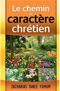 Chemin du Caractère Chrétien