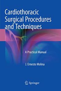 Cardiothoracic Surgical Procedures and Techniques