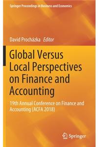 Global Versus Local Perspectives on Finance and Accounting