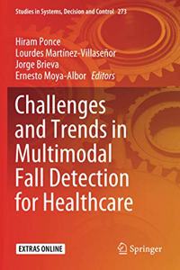 Challenges and Trends in Multimodal Fall Detection for Healthcare