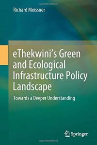 Ethekwini's Green and Ecological Infrastructure Policy Landscape