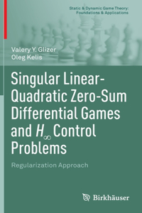 Singular Linear-Quadratic Zero-Sum Differential Games and H8 Control Problems