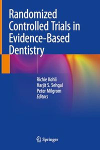 Randomized Controlled Trials in Evidence-Based Dentistry