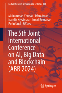 5th Joint International Conference on Ai, Big Data and Blockchain (Abb 2024)