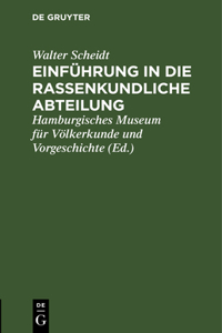 Einführung in Die Rassenkundliche Abteilung