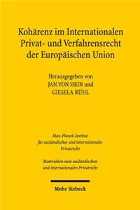 Koharenz Im Internationalen Privat- Und Verfahrensrecht Der Europaischen Union