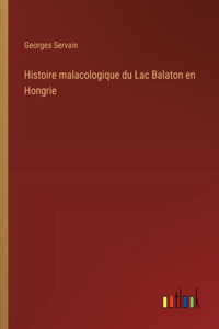 Histoire malacologique du Lac Balaton en Hongrie