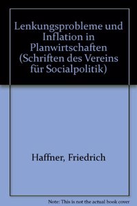 Lenkungsprobleme Und Inflation in Planwirtschaften