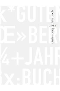 Gutenberg-Jahrbuch 87 (2012)