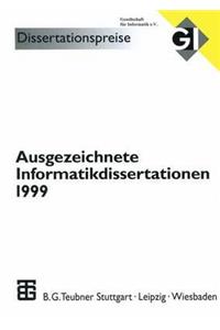 Ausgezeichnete Informatikdissertationen 1999