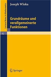 Grundräume Und Verallgemeinerte Funktionen