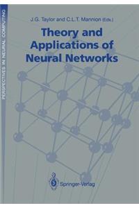 Theory and Applications of Neural Networks