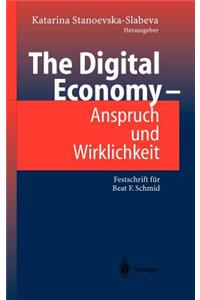 Digital Economy - Anspruch Und Wirklichkeit