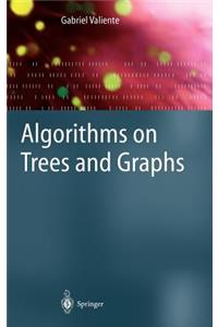 Algorithms on Trees and Graphs