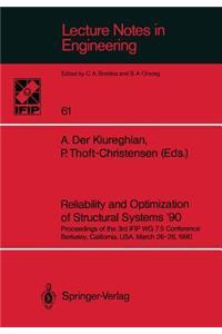 Reliability and Optimization of Structural Systems '90