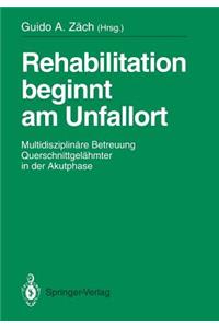 Rehabilitation Beginnt Am Unfallort