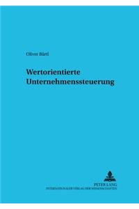 Wertorientierte Unternehmenssteuerung