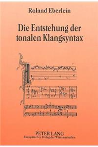 Die Entstehung Der Tonalen Klangsyntax
