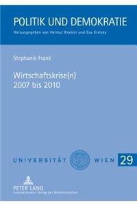 Wirtschaftskrise(n) 2007 bis 2010