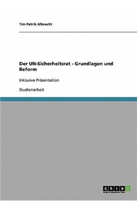 UN-Sicherheitsrat - Grundlagen und Reform