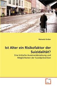 Ist Alter ein Risikofaktor der Suizidalität?