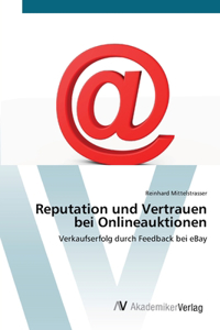 Reputation und Vertrauen bei Onlineauktionen