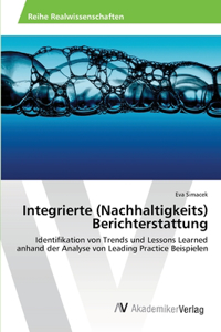 Integrierte (Nachhaltigkeits) Berichterstattung