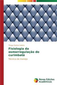 Fisiologia da osmorregulação do curimbatá