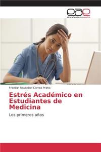 Estrés Académico en Estudiantes de Medicina