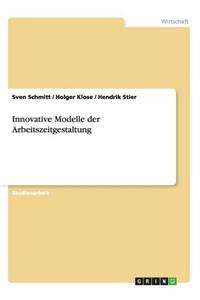 Innovative Modelle der Arbeitszeitgestaltung