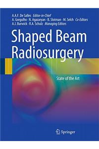 Shaped Beam Radiosurgery