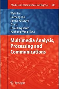 Multimedia Analysis, Processing and Communications