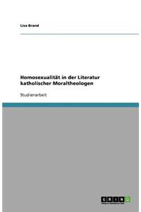 Homosexualität in der Literatur katholischer Moraltheologen