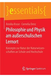 Philosophie Und Physik Am Außerschulischen Lernort